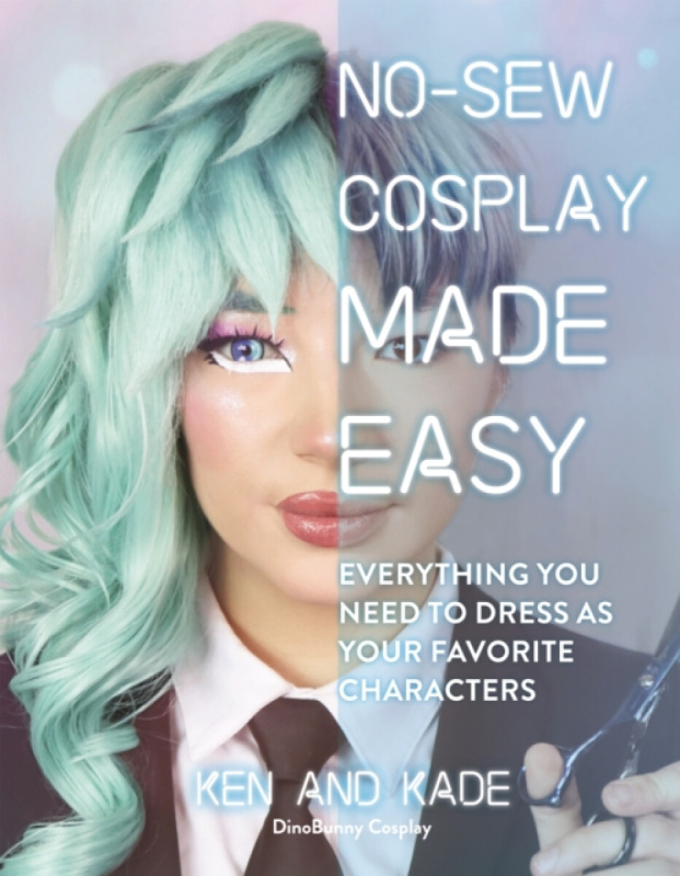 Page Street Publishing Co. No-Sew Cosplay Made Easy - Kade, Ken and