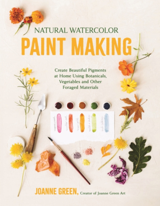 Page Street Publishing Co. Natural Watercolor Paint Making - Green, Joanne