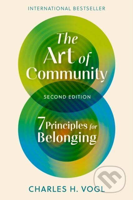 The Art of Community, Second Edition (7 Principles for Belonging) - kniha z kategorie Humanitní a společenské vědy