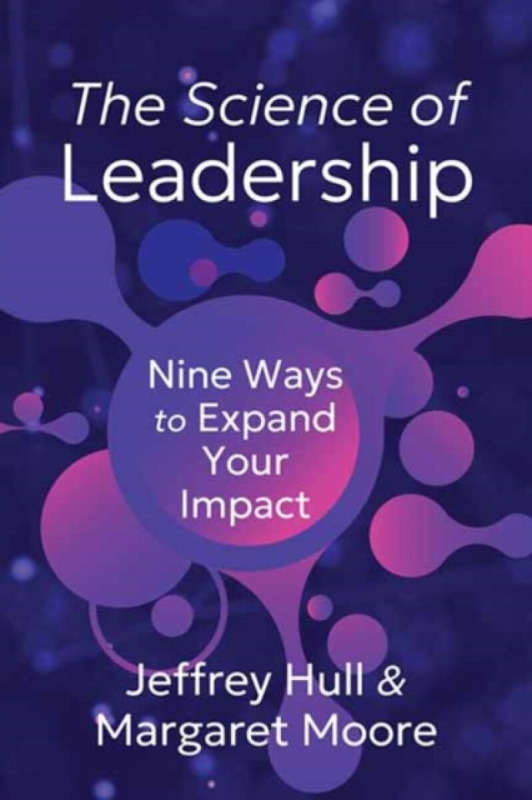 Berrett-Koehler Publishers Science of Leadership - Hull, Jeffrey a Moore, Margaret