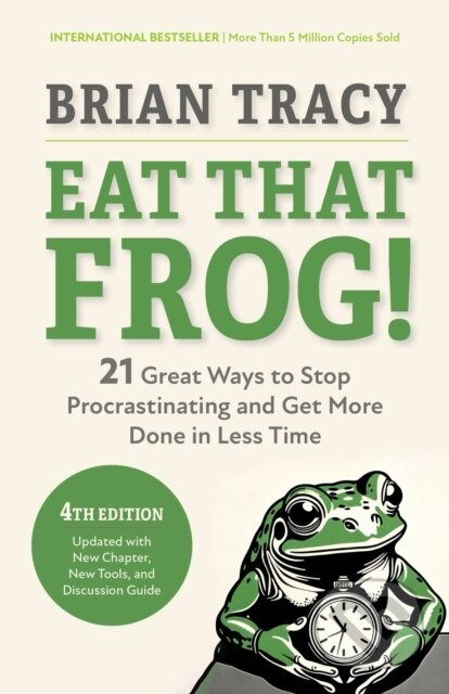 Eat That Frog!, Fourth Edition (21 Great Ways to Stop Procrastinating and Get More Done in Less Time) - kniha z kategorie Management