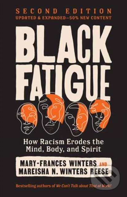 Black Fatigue, Second Edition (How Racism Erodes the Mind, Body, and Spirit) - kniha z kategorie Humanitné a spoločenské vedy