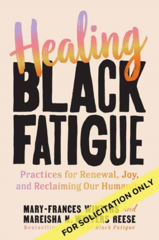 Berrett-Koehler Publishers Healing Black Fatigue - Winters, Mary-Frances a Reese, Mareisha N. Winters