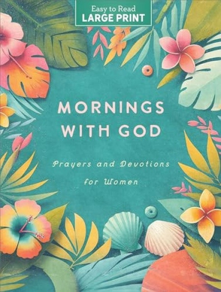 Barbour Pub Inc Mornings With God Large Print - Barbour Publishing