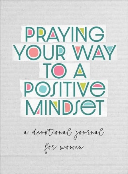 Barbour Pub Inc Praying Your Way to a Positive Mindset - Quesenberry, Valorie
