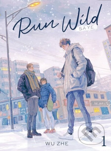 Run Wild: Sa Ye 1 - Wu Zhe - kniha z kategorie Beletrie