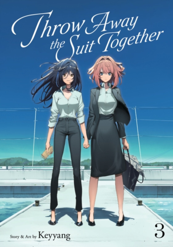 Seven Seas Entertainment, LLC Throw Away the Suit Together Vol. 3 - Keyyang