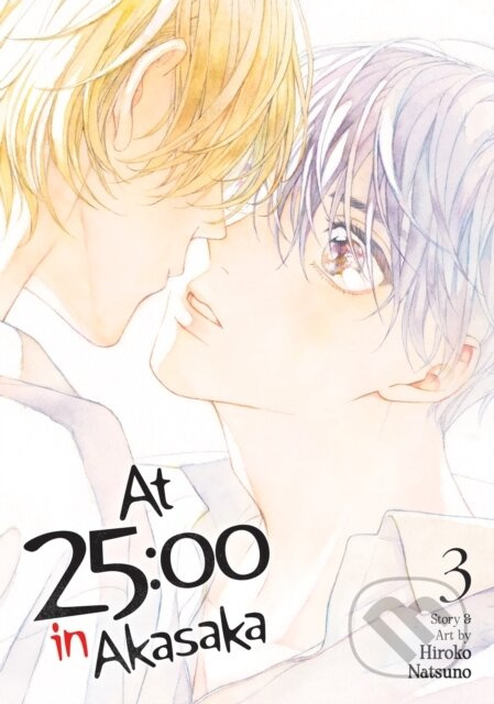 At 25:00 in Akasaka Vol. 3 - Hiroko Natsuno - kniha z kategorie Komiksy