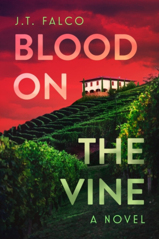 Crooked Lane Books Blood on the Vine - Falco, J. T.