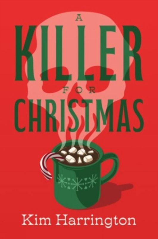 Crooked Lane Books Killer for Christmas - Harrington, Kim