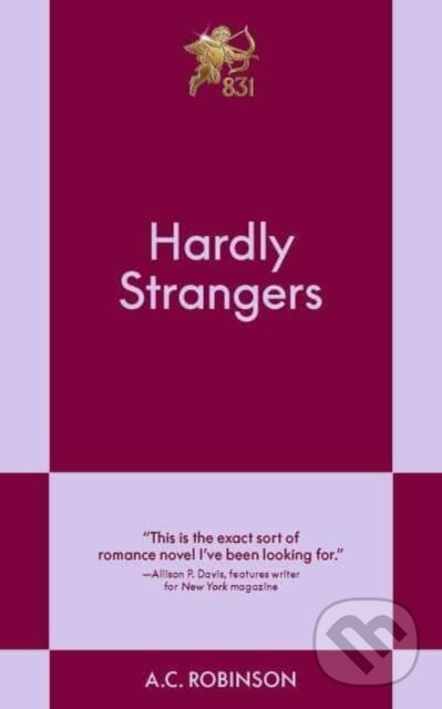 Hardly Strangers (An 831 Stories Romance) - A.C. Robinson - kniha z kategorie Beletria