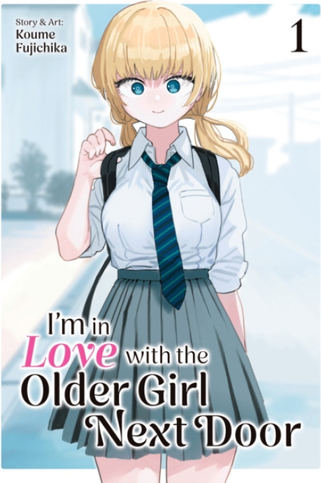 Im in Love with the Older Girl Next Door Vol. 1 Seven Seas Entertainment, LLC