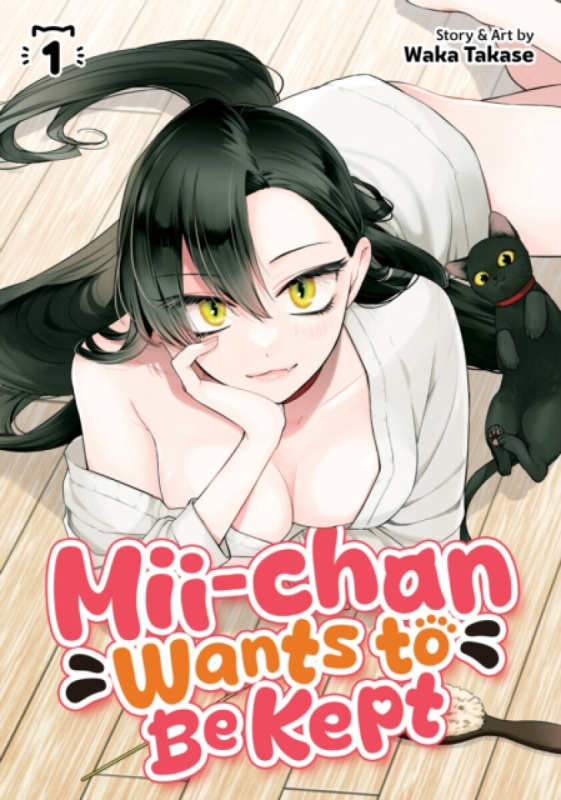 Seven Seas Entertainment, LLC Mii-chan Wants to Be Kept Vol. 1 - Takase, Waka