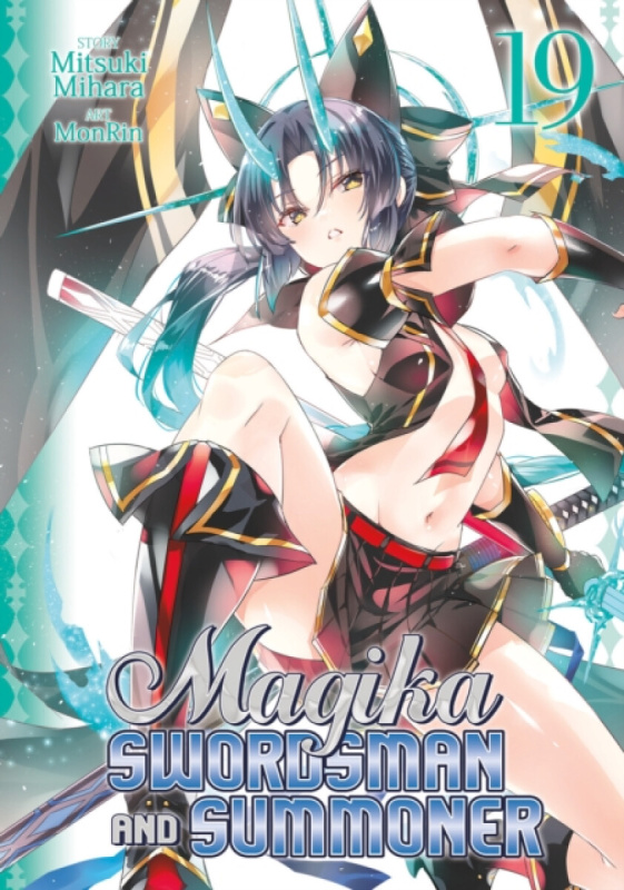Seven Seas Entertainment, LLC Magika Swordsman and Summoner Vol. 19 - Mihara, Mitsuki