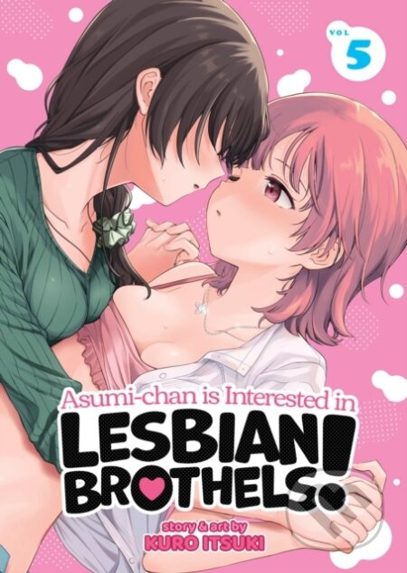 Asumi-chan is Interested in Lesbian Brothels! Vol. 5 - kniha z kategorie Komiksy