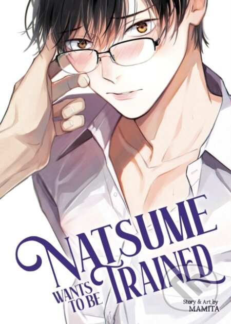 Natsume Wants to be Trained [Natsume Wants Book 1] - kniha z kategorie Komiksy