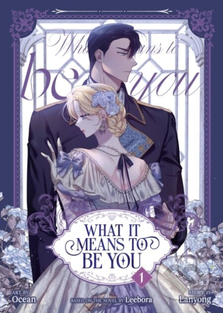 What it Means to Be You (Comic) Vol. 1 - Lanyong, Leebora - kniha z kategorie Komiksy