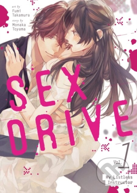 SEX DRIVE (Manga) Vol. 1 - My Listless Instructor - Monaka Toyama - kniha z kategorie Komiksy