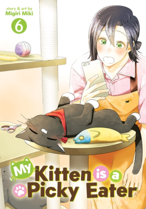 Seven Seas Entertainment, LLC My Kitten is a Picky Eater Vol. 6 - Miki, Migiri