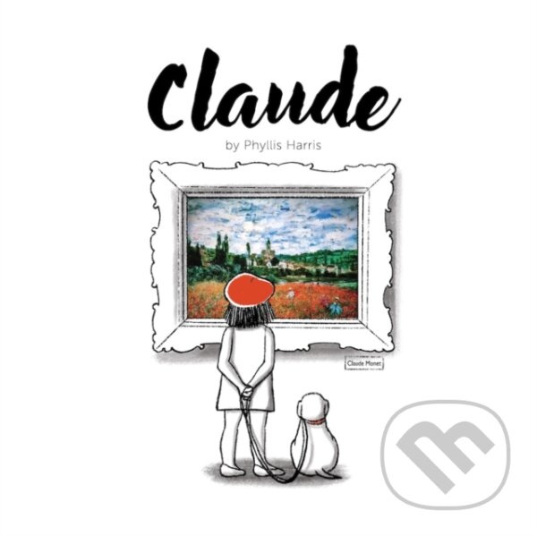 Claude (A Wordless Picture Book About Art) - Phyllis Harris - kniha z kategorie Naučné knihy