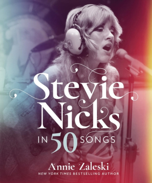 Running Press,U.S. Stevie Nicks in 50 Songs - Zaleski, Annie