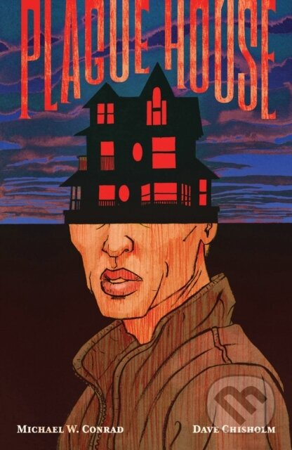 Plague House - Michael W. Conrad - kniha z kategorie Komiksy