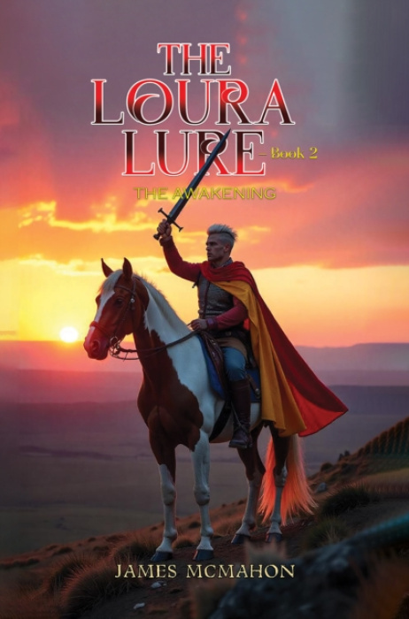 Austin Macauley Publishers LLC Loura Lure - Book 2 - McMahon, James