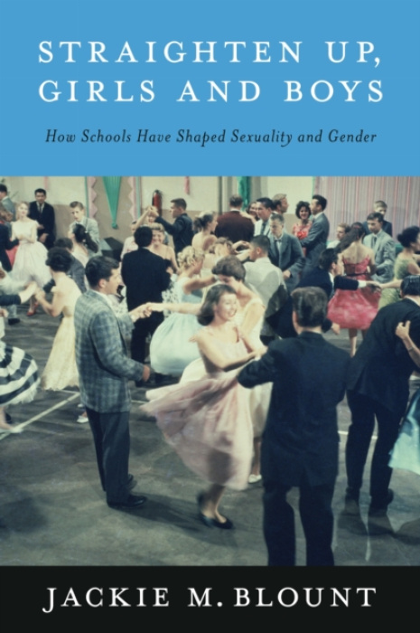Harvard Educational Publishing Group Straighten Up, Girls and Boys - Blount, Jackie M.