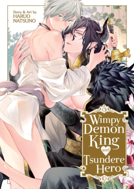 Seven Seas Entertainment, LLC Wimpy Demon King and Tsundere Hero - Natsuno, Haruo