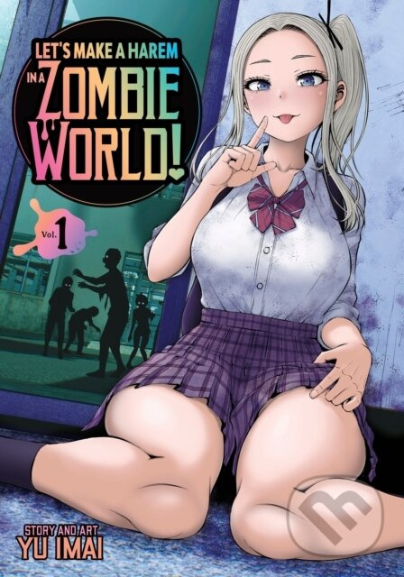 Let's Make a Harem in a Zombie World! Vol. 1 - Yu Imai - kniha z kategorie Komiksy