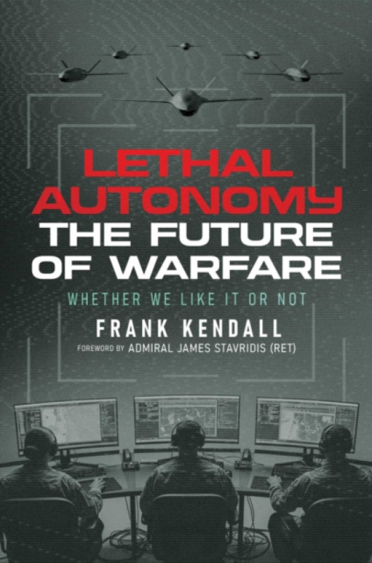 Knox Press Lethal Autonomy - Kendall, Frank