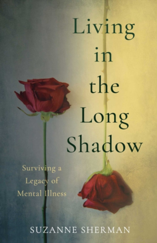 Living in the Long Shadow - Suzanne Sherman