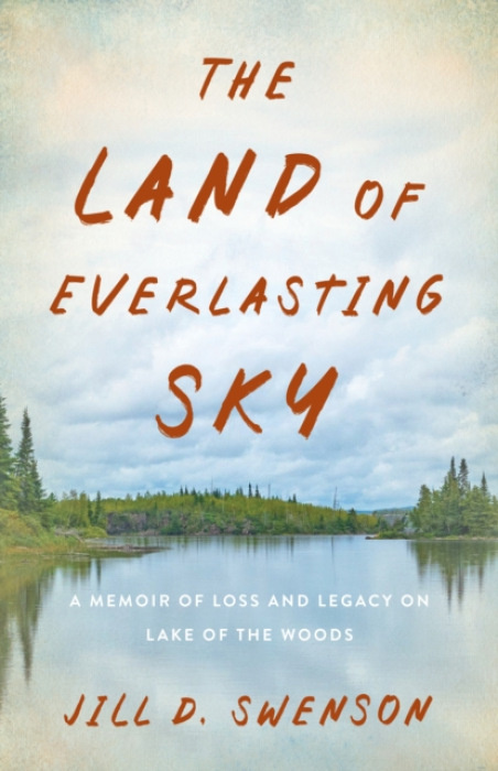 She Writes Press Land of Everlasting Sky - Swenson, Jill D.