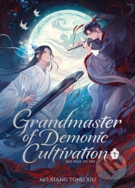 Grandmaster of Demonic Cultivation 1 (Mo Dao Zu Shi 1) - kniha z kategorie Fantasy