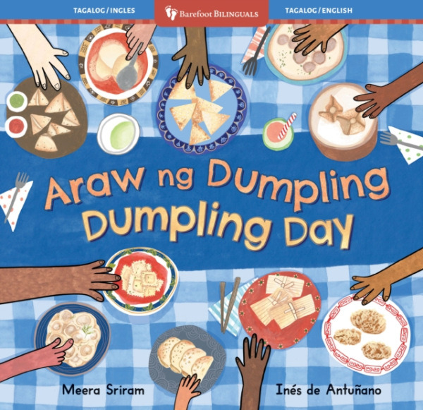 Barefoot Books, Incorporated Dumpling Day (Bilingual Tagalog & English) - Sriram, Meera