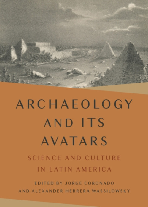 Northwestern University Press Archaeology and Its Avatars