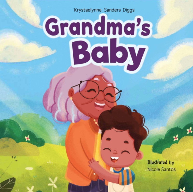 Diggs Publishing Grandma's Baby - Sanders Diggs, Krystaelynne
