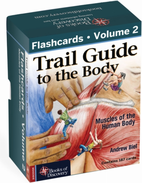 Trail Guide to the Body, Flashcards Volume 2 Books of Discovery
