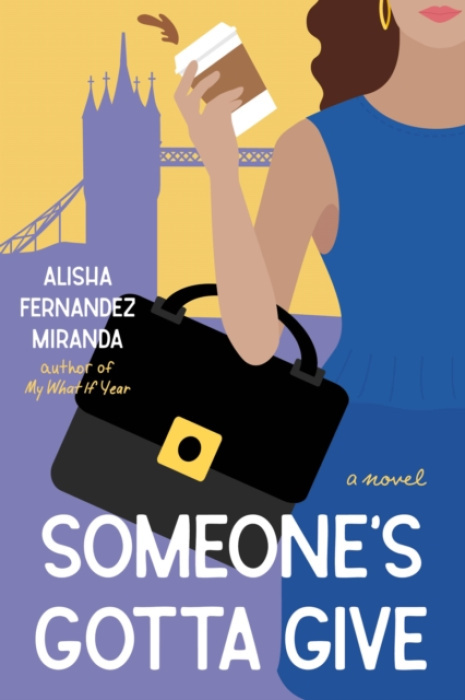 Zibby Books Someone's Gotta Give - Miranda, Alisha Fernandez
