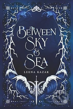 Between Sky & Sea - Leena Kazak - kniha z kategorie Fantasy