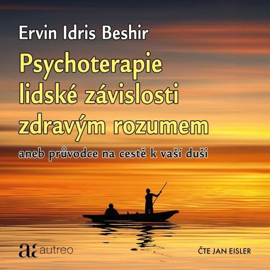 Psychoterapie lidské závislosti zdravým rozumem -  Ervin Idris Beshir