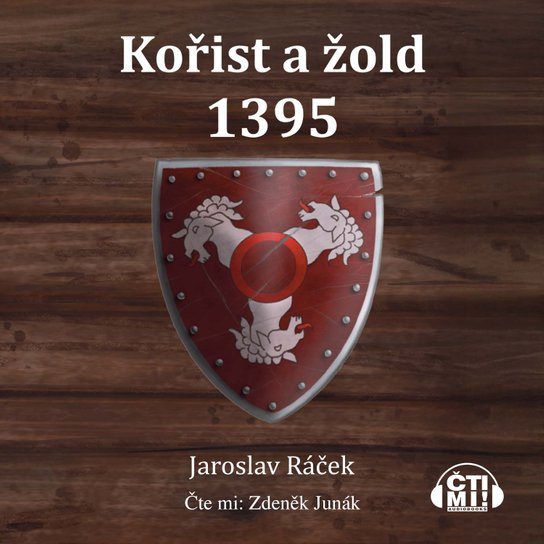 Kořist a žold 1395 -  Jaroslav Ráček