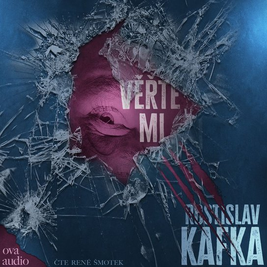 Věřte mi -  Rostislav Kafka