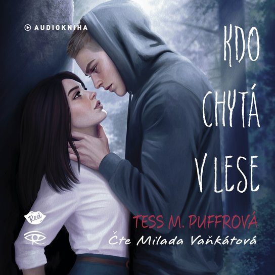 Kdo chytá v lese -  Tess M. Puffrová