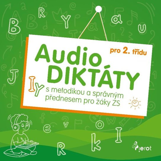 AudioDiktáty pro 2. ročník -  ing. Petr Šulc Ph.D.