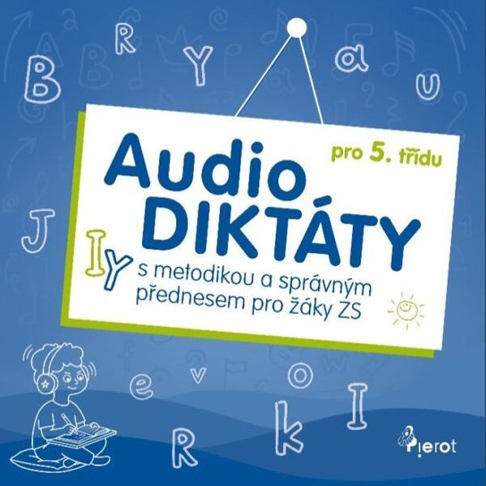 AudioDiktáty pro 5. ročník -  ing. Petr Šulc Ph.D.