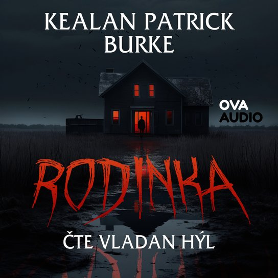 Rodinka -  Kealan Patrick Burke