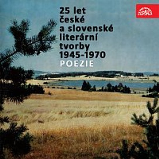 25 let české a slovenské literární tvorby /1945-1970/ (Poezie) -  Josef Kainar