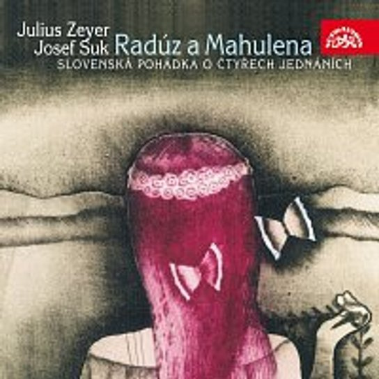 Radúz a Mahulena. Divadelní hra -  Julius Zeyer