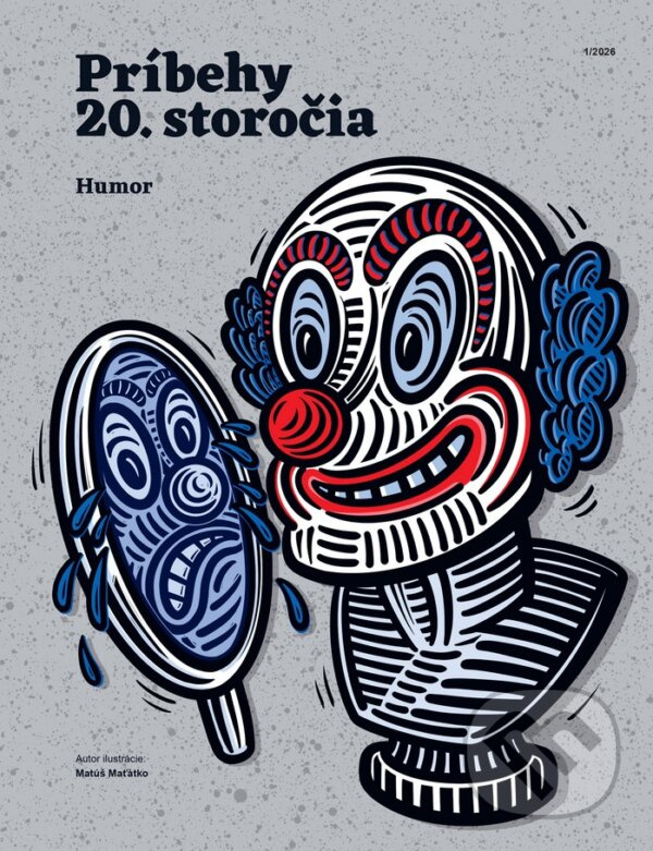 Príbehy 20. storočia - Humor - Matúš Maťátko (ilustrátor) - kniha z kategorie Eseje, úvahy a glosy